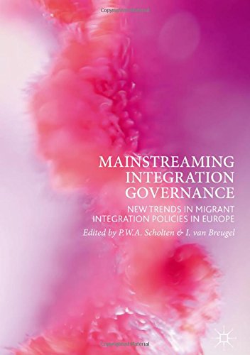 Mainstreaming Integration Governance: New Trends in Migrant Integration Policies in Europe