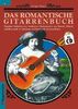 Das romantische Gitarrenbuch, m. je 1 CD-Audio, Tl.1: Populäre Melodien von berühmten Komponisten aus Barock, Klassik und Romantik in Tabulatur und Noten mit Gitarren-Duos: BD 1