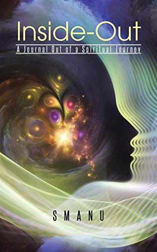 Inside-Out: A Journal Out of a Spiritual Journey
