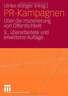 PR-Kampagnen: Über die Inszenierung von Öffentlichkeit