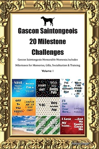 Gascon Saintongeois 20 Milestone Challenges Gascon Saintongeois Memorable Moments. Includes Milestones for Memories, Gifts, Socialization & Training Volume 1