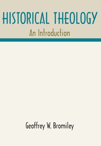 Historical Theology: An Introduction