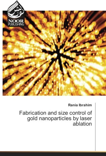 Fabrication and size control of gold nanoparticles by laser ablation