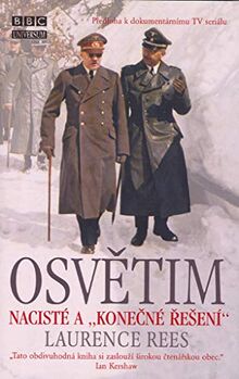 Osvětim: Nacisté a "konečné řešení" (2005)