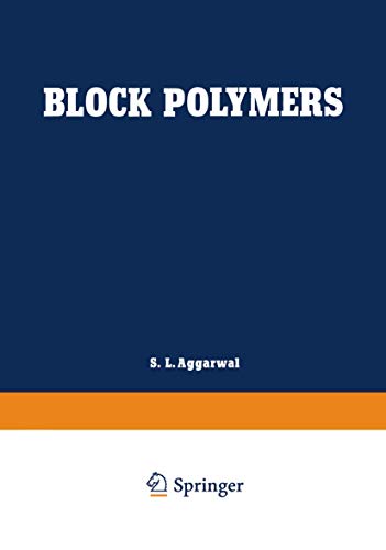 Block Polymers: Proceedings Of The Symposium On Block Polymers At The Meeting Of The American Chemical Society In New York City In September 1969
