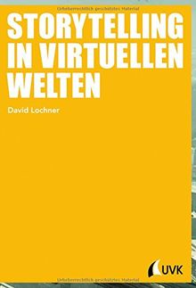 Storytelling in virtuellen Welten