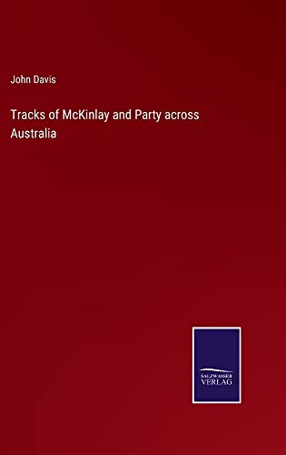 Tracks of McKinlay and Party across Australia
