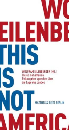 This is not America: Philosophen sprechen über die Lage des Landes