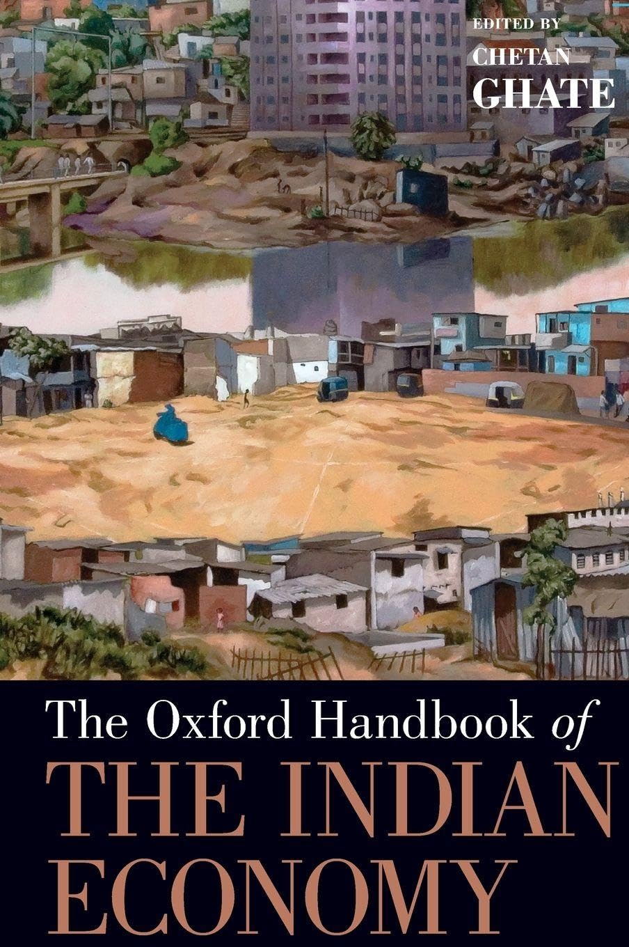 The Oxford Handbook of the Indian Economy (Oxford Handbooks)