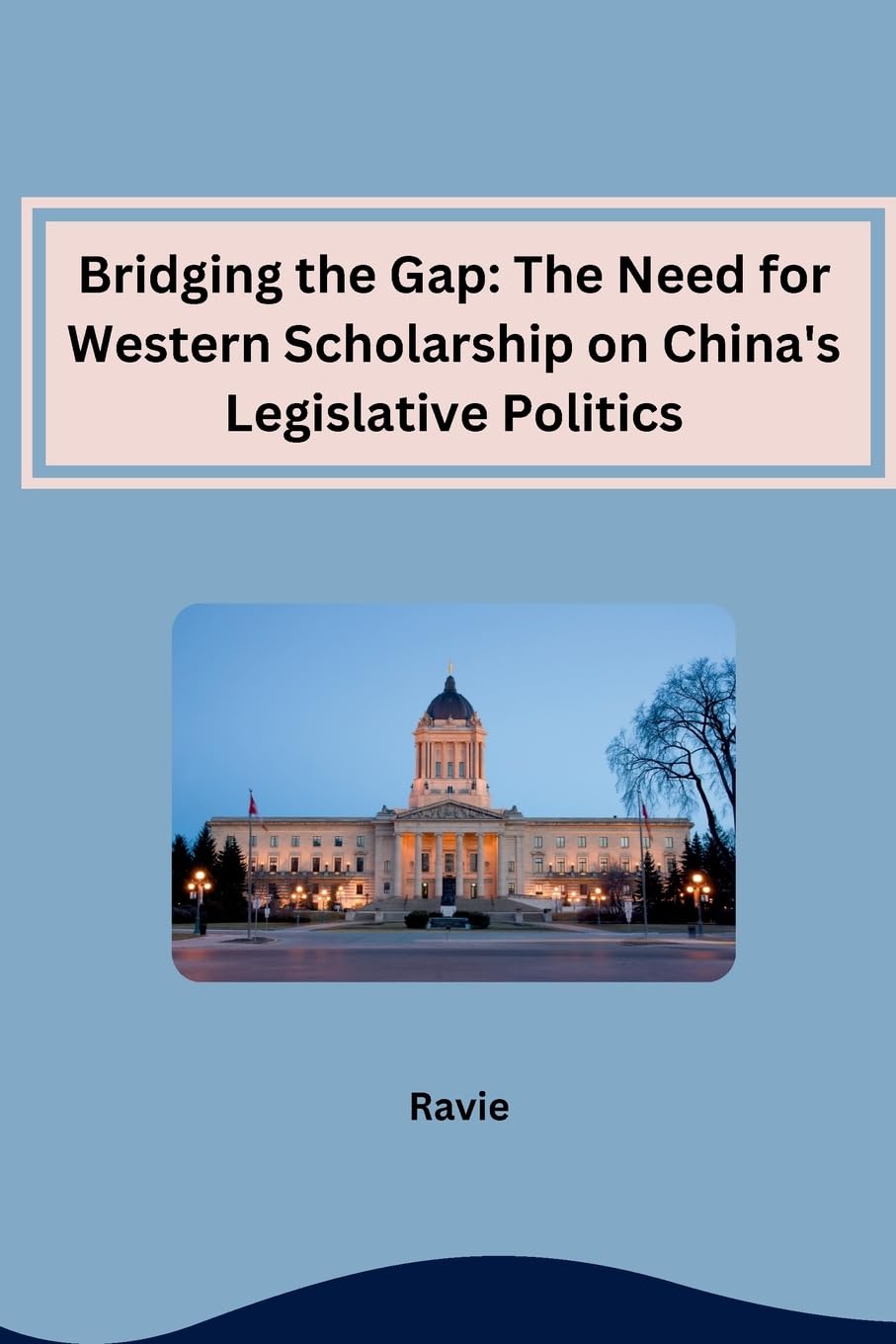 Bridging the Gap: The Need for Western Scholarship on China's Legislative Politics: DE