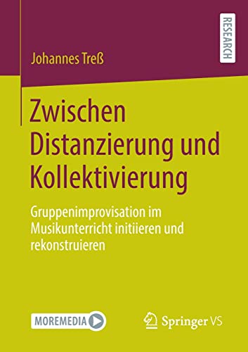Zwischen Distanzierung und Kollektivierung: Gruppenimprovisation im Musikunterricht initiieren und rekonstruieren