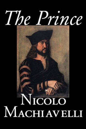 The Prince by Nicolo Machiavelli, Political Science, History & Theory, Literary Collections, Philosophy (Infernal Aether)