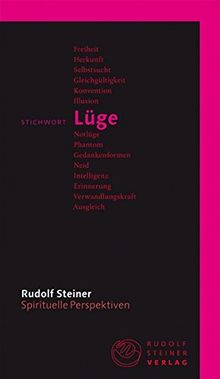 Stichwort Lüge (Spirituelle Perspektiven)