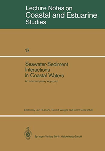 Seawater Sediment Interactions in Coastal Waters: An Interdisciplinary Approach (Coastal And Estuarine Studies)