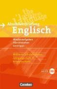 Abschlussprüfung Englisch - Sekundarstufe I - Niedersachsen: 10. Schuljahr - Musterprüfungen, Lerntipps (Mittlerer Abschluss): Arbeitsheft mit Lösungsheft und Hör-CD