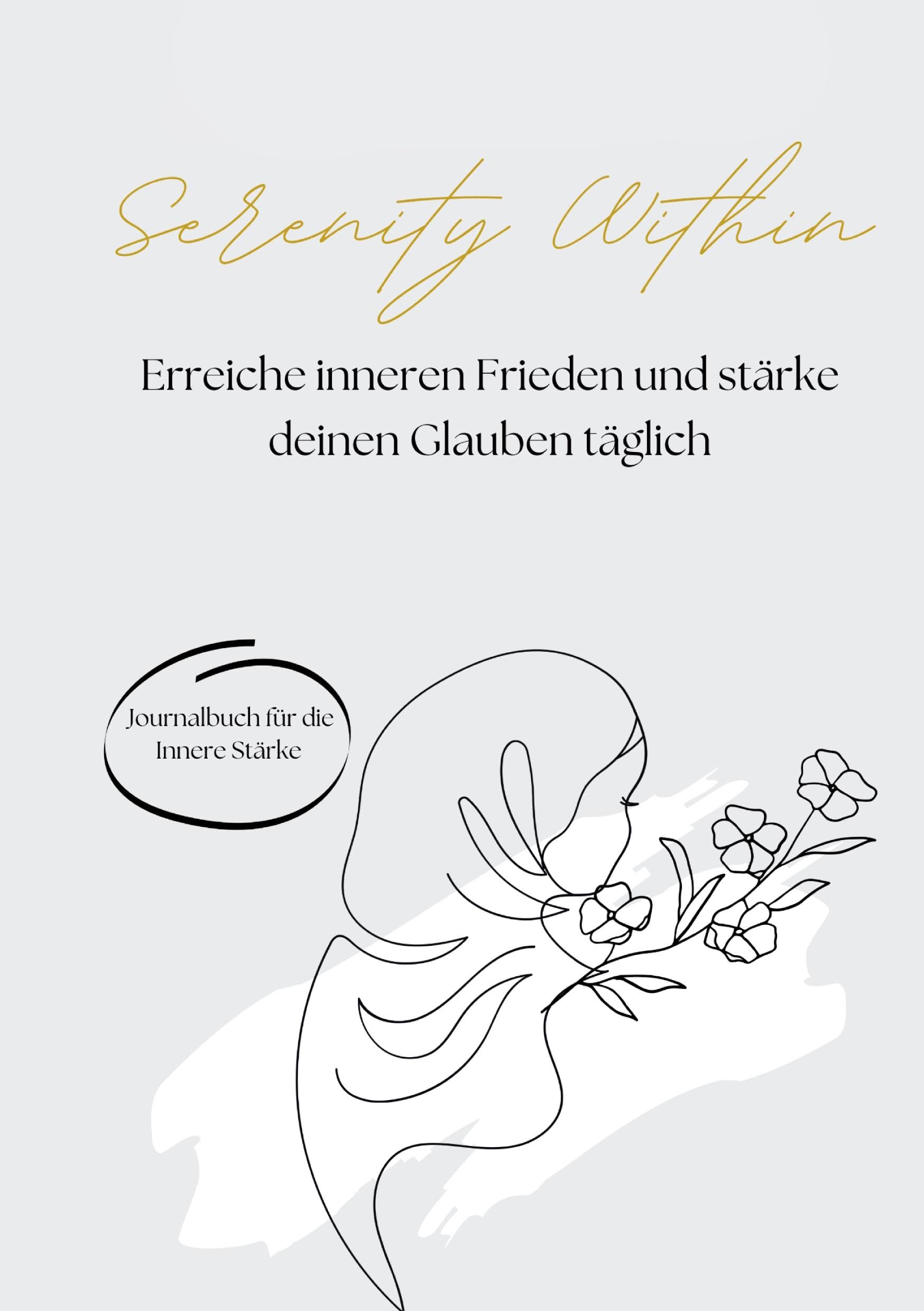 Serenity within: Erreiche inneren Frieden und stärke deinen Glauben täglich