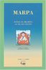 Marpa, maître de Milarepa : sa vie, ses chants