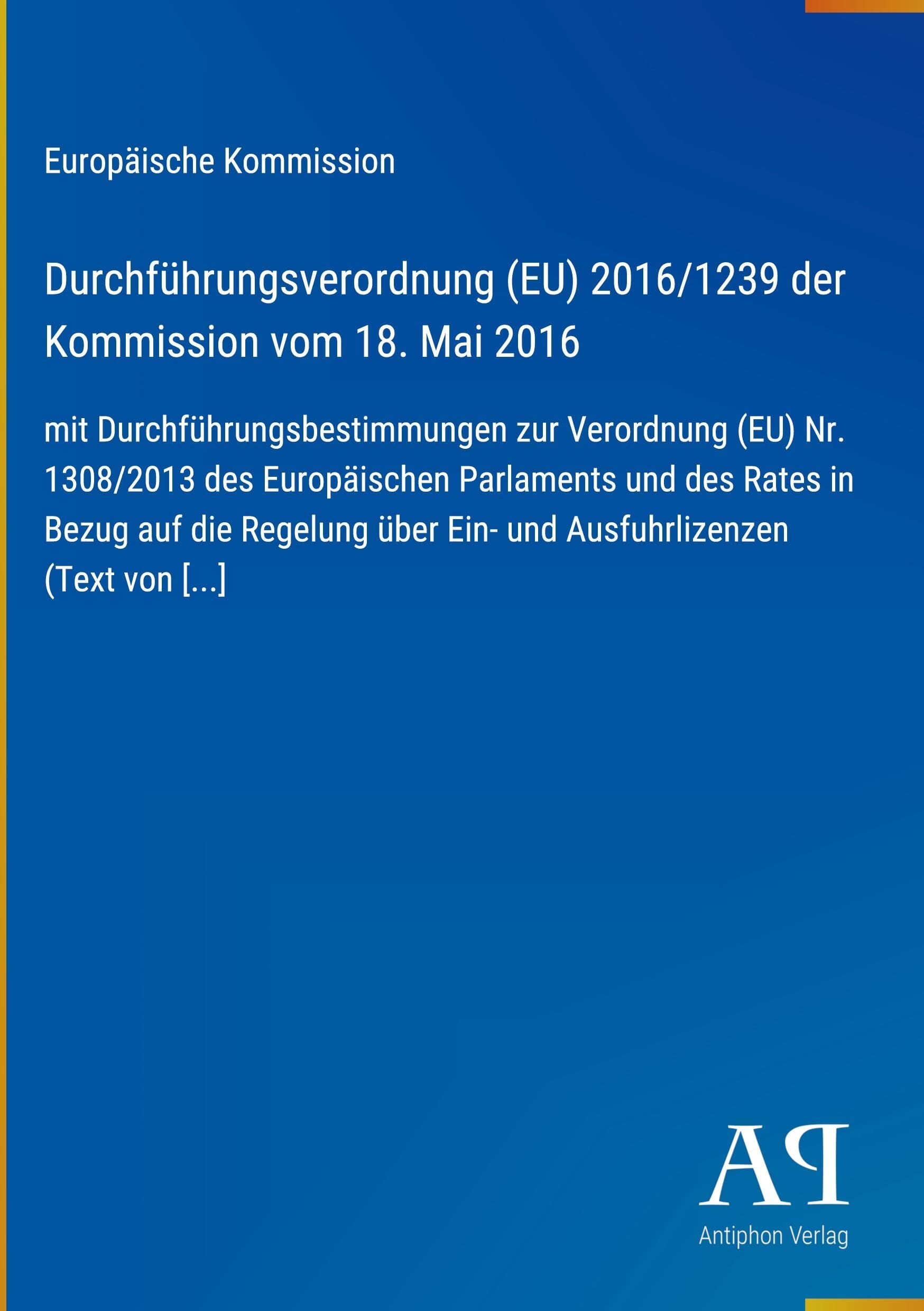 Durchführungsverordnung (EU) 2016/1239 der Kommission vom 18. Mai 2016
