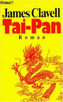 Tai- Pan. Der Roman Hongkongs.