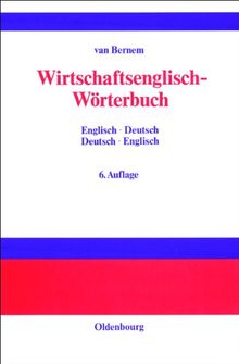 Wirtschaftsenglisch-Wörterbuch: Englisch-Deutsch · Deutsch-Englisch