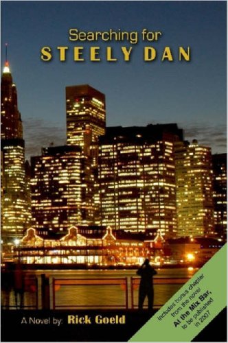 Rick Goeld Searching For Steely Dan