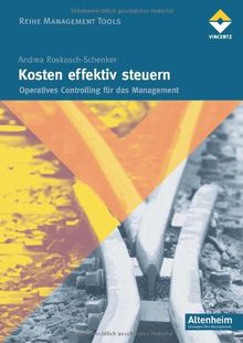 Kosten effektiv steuern: Operatives Controlling für das Management