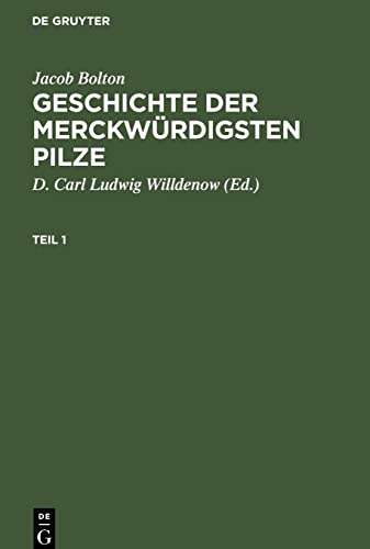 Geschichte der merckwürdigsten Pilze, Teil 1, Geschichte der merckwürdigsten Pilze Teil 1
