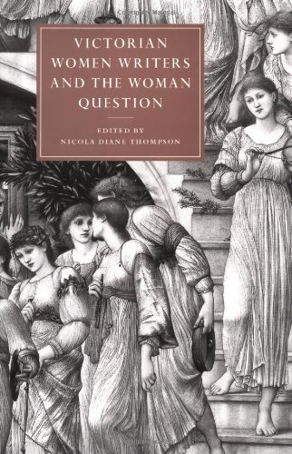 Victorian Women Writers and the Woman Question (Cambridge Studies in Nineteenth-Century Literature and Culture, Band 21)
