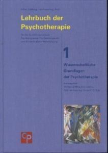 Lehrbuch der Psychotherapie, Band 1 - Wissenschaftliche Grundlagen der Psychotherapie