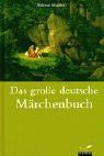 Das große deutsche Märchenbuch