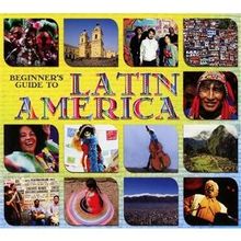 Beginner'S Guide to Latin America