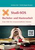 Studi-SOS Bachelor- und Masterarbeit: Erste Hilfe fürs wissenschaftliche Arbeiten