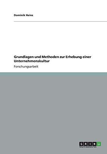 Grundlagen und Methoden zur Erhebung einer Unternehmenskultur