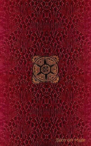 Buch der Magie (Notizbuch): Notizbuch, Notebook, Vintage, Old Fashion, Klassiker, Edel, Design, Einschreibbuch, Tagebuch, Diary, Notes, Geschenkbuch, ... Hobby, Bestseller, Antik Label Cover