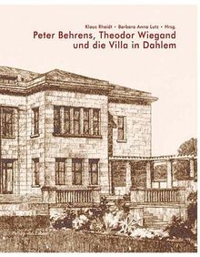 Peter Behrens, Theodor Wiegand und die Villa in Dahlem