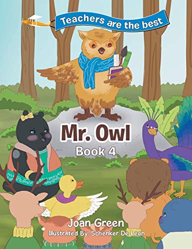 Teacher’s are the Best: Book 4 Mr. Owl
