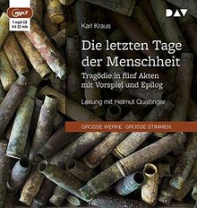 Die letzten Tage der Menschheit. Tragödie in fünf Akten mit Vorspiel und Epilog: Lesung mit Helmut Qualtinger (1mp3-CD)