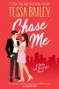Chase Me: A Broke and Beautiful Novel (Broke and Beautiful, 1, Band 1)