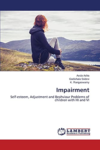 Impairment: Self-esteem, Adjustment and Beahviour Problems of children with HI and VI