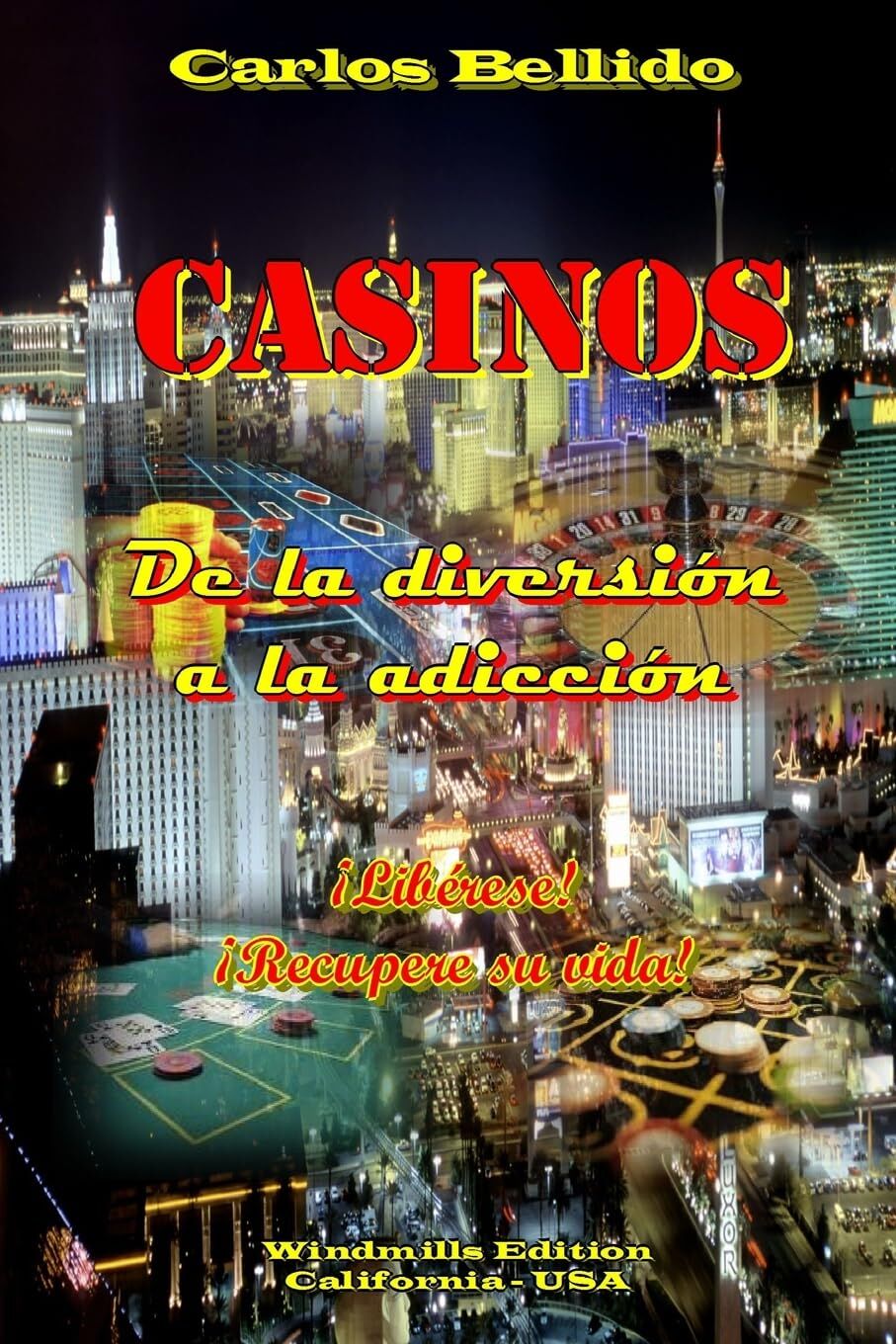 CASINOS - De la diversión a la adicción