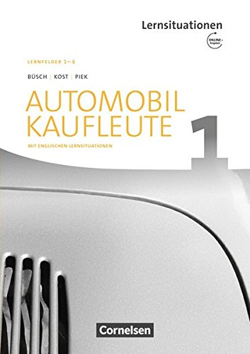 Norbert Büsch - GEBRAUCHT Automobilkaufleute - Neubearbeitung   Band 1 Lernfelder 1-4 - Arbeitsbuch mit englischen Lernsituationen und Onl-Angebot - Preis vom 08102023 050440 h