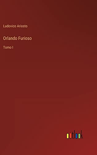 Orlando Furioso: Tomo I