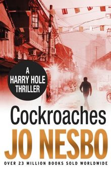 Cockroaches: An early Harry Hole case (Harry Hole 2)