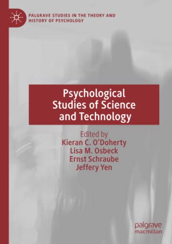 Psychological Studies of Science and Technology (Palgrave Studies in the Theory and History of Psychology)