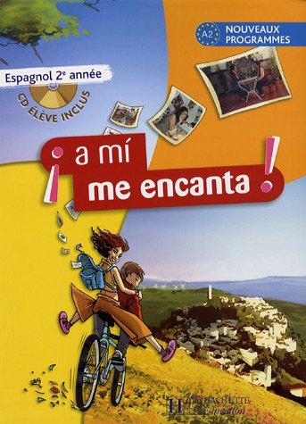 Espagnol 2e A mi me encanta : A2 nouveaux programmes (1CD audio)