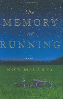 The Memory of Running: A Novel