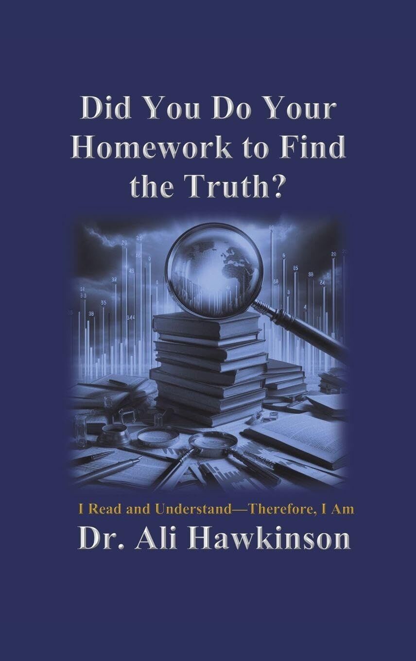 Did You Do Your Homework to Find the Truth?