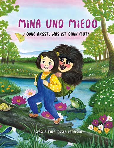 Mina und Miedo: Ohne Angst, was ist dann Mut?