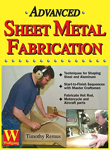 Timothy Remus Advanced Sheet Metal Fabrication