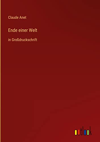 Ende einer Welt: in Großdruckschrift